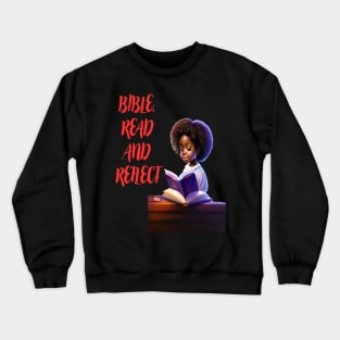 "BIBLE, READ AND REFLECT" Crewneck Sweatshirt